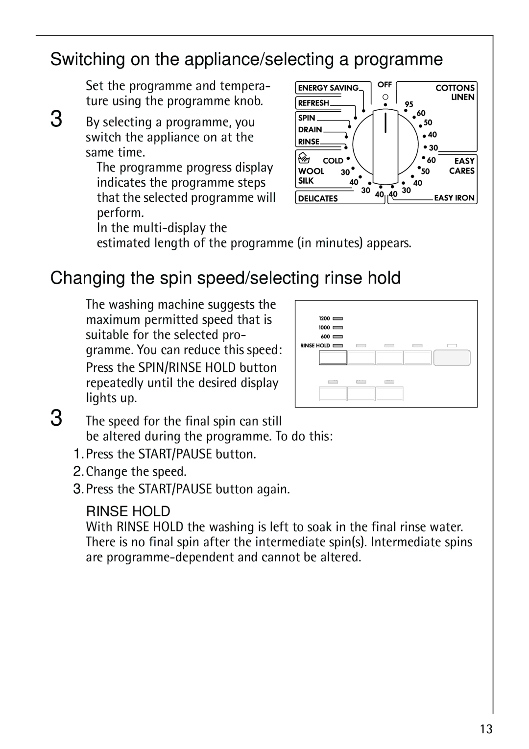 Electrolux LAVAMAT 62800 Switching on the appliance/selecting a programme, Changing the spin speed/selecting rinse hold 