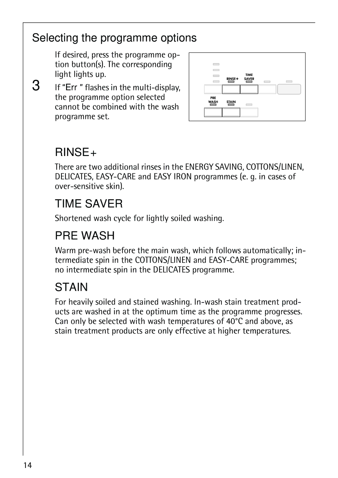 Electrolux LAVAMAT 62800 manual Selecting the programme options, Rinse+ 