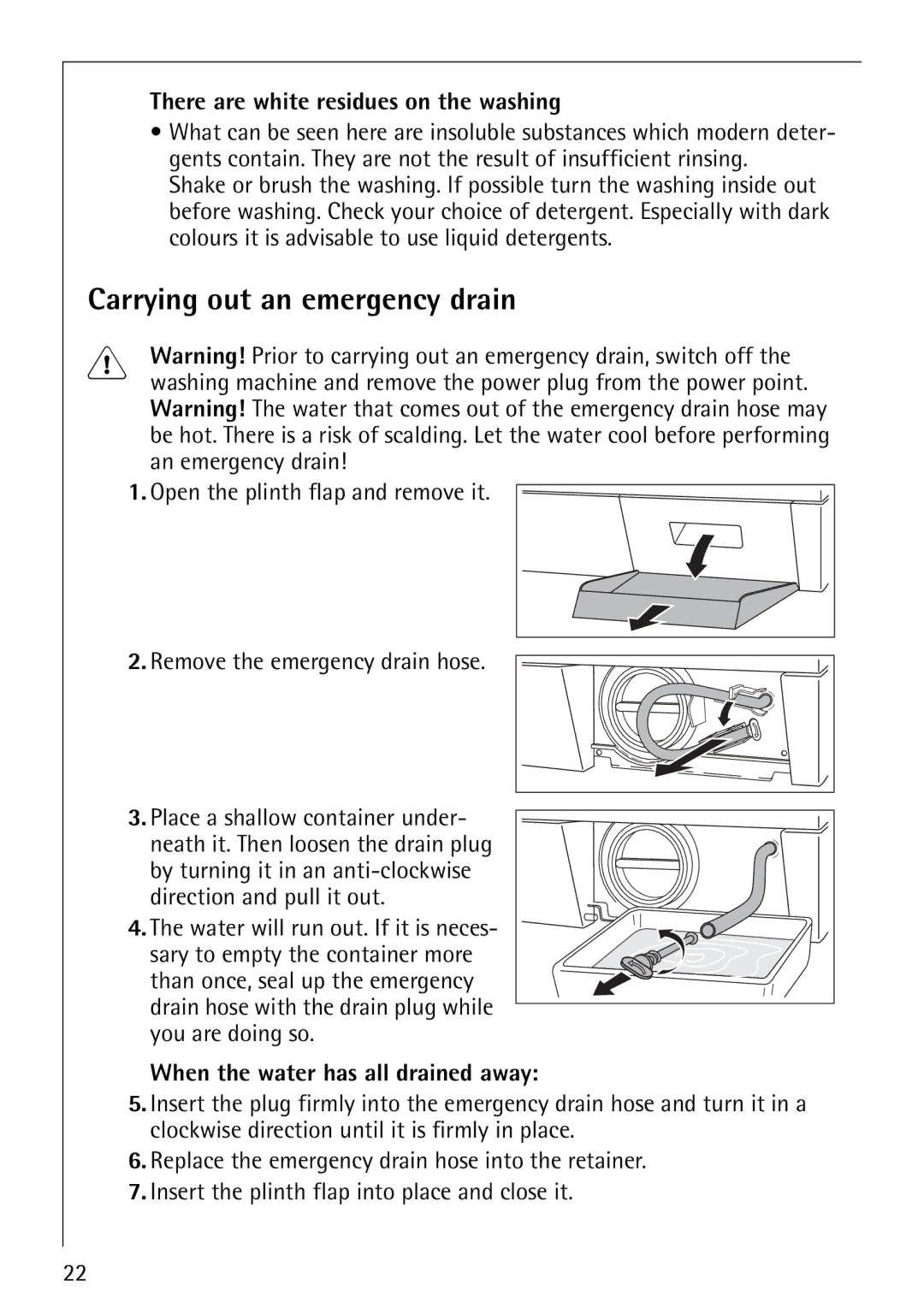 Electrolux LAVAMAT 62810 manual Carrying out an emergency drain, There are white residues on the washing 