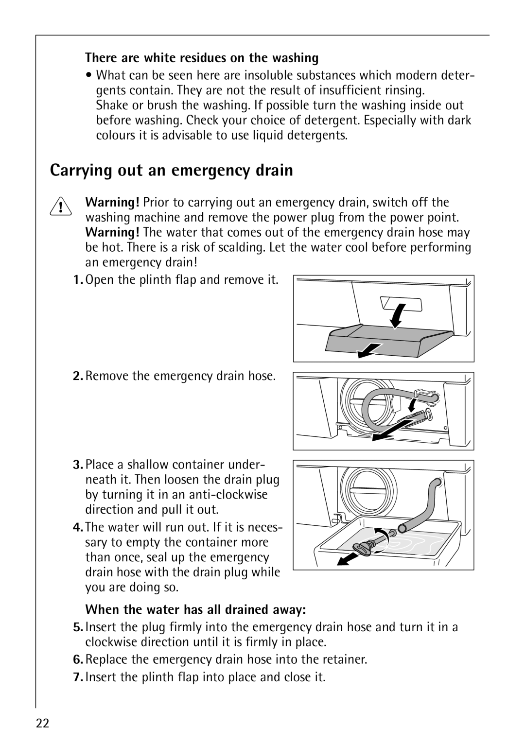 Electrolux LAVAMAT 62820 manual Carrying out an emergency drain, There are white residues on the washing 