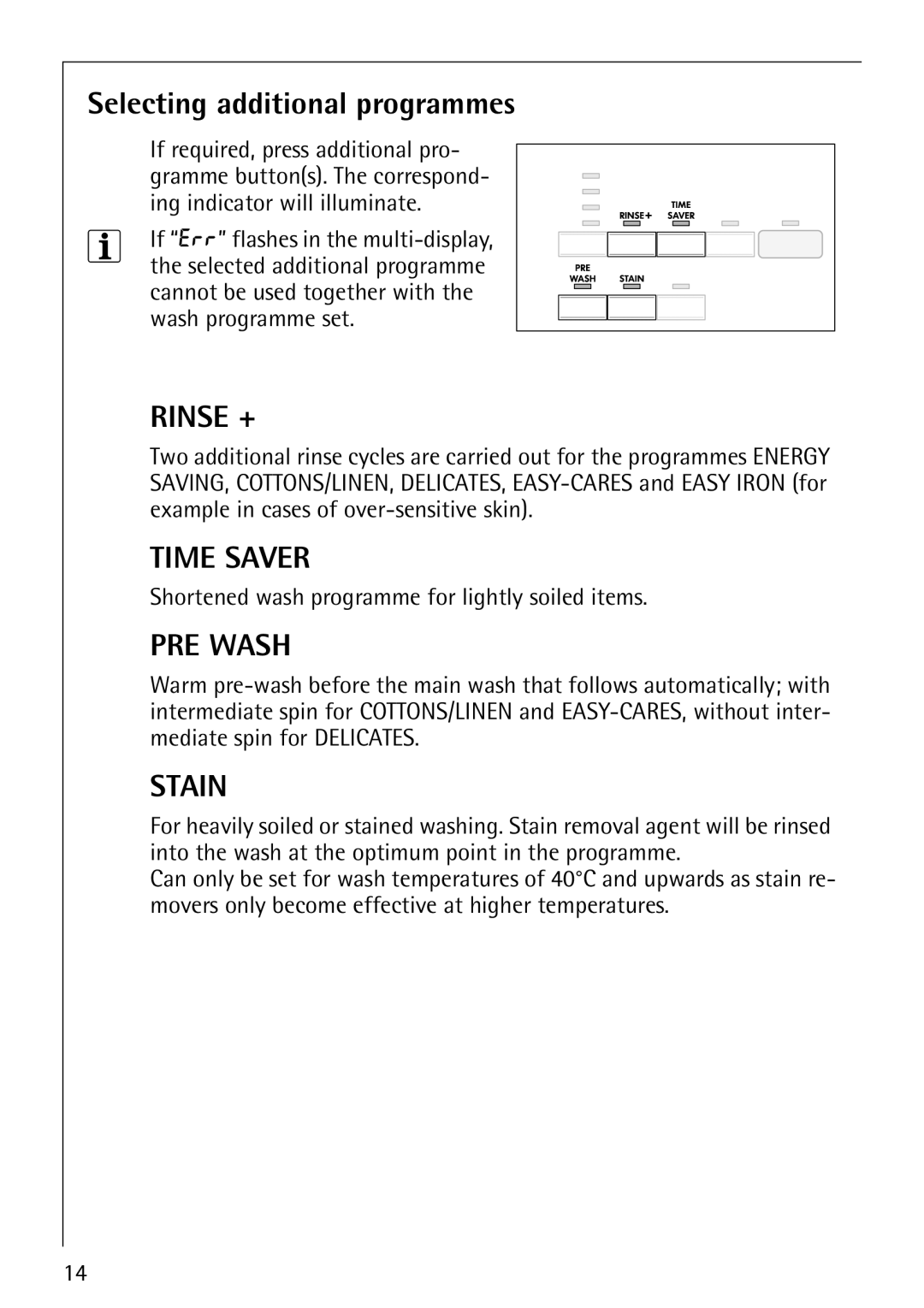 Electrolux LAVAMAT 64810 manual Selecting additional programmes, Shortened wash programme for lightly soiled items 