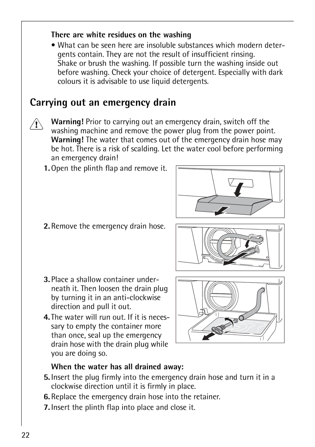 Electrolux LAVAMAT 64810 manual Carrying out an emergency drain, There are white residues on the washing 