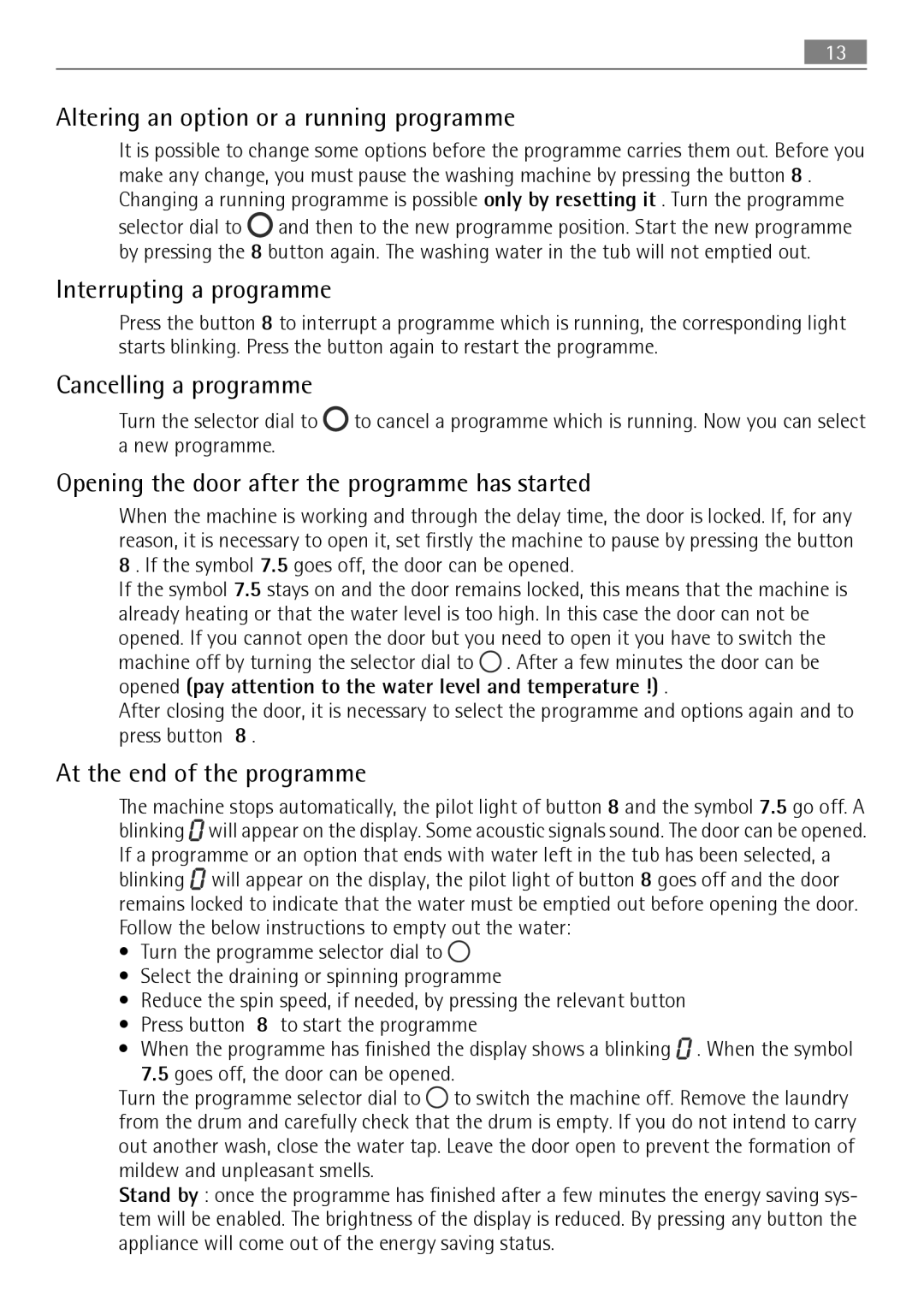 Electrolux LAVAMAT 74650 A3 Altering an option or a running programme, Interrupting a programme, Cancelling a programme 