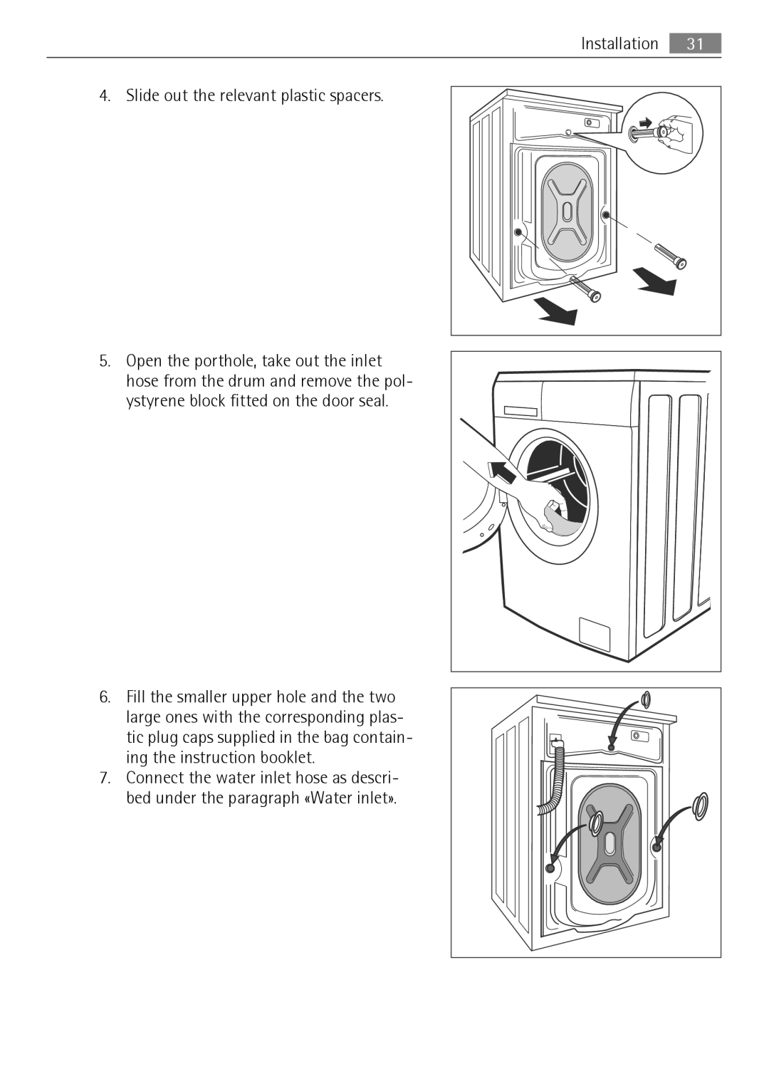 Electrolux LAVAMAT 74650 A3 user manual Installation Slide out the relevant plastic spacers 