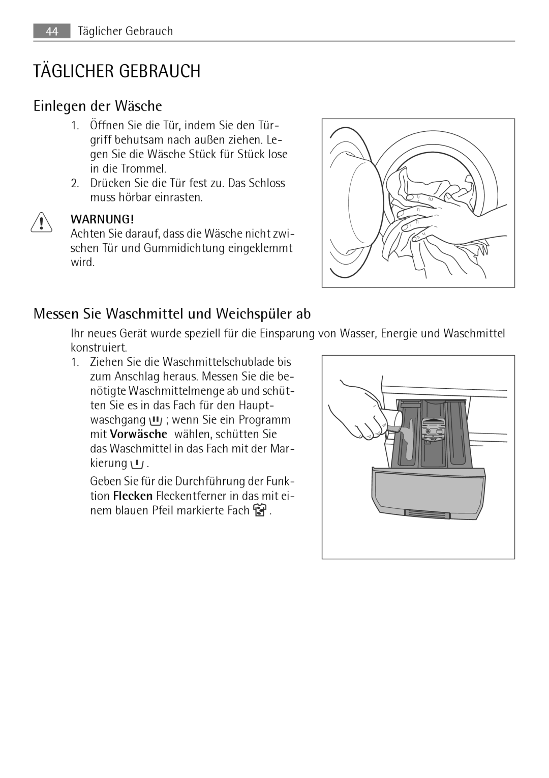 Electrolux LAVAMAT 74650 A3 user manual Täglicher Gebrauch, Einlegen der Wäsche, Messen Sie Waschmittel und Weichspüler ab 