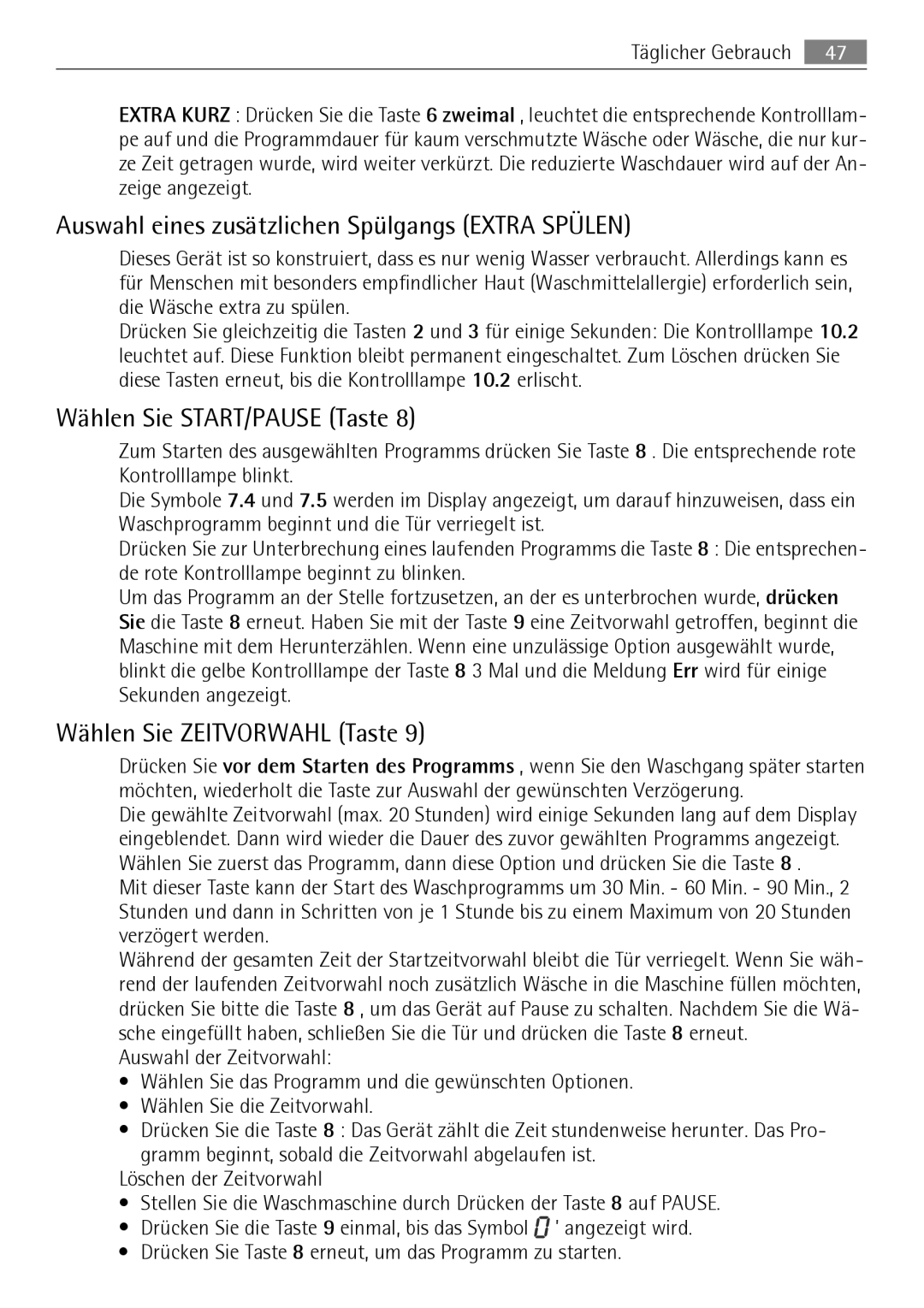 Electrolux LAVAMAT 74650 A3 user manual Auswahl eines zusätzlichen Spülgangs Extra Spülen, Wählen Sie START/PAUSE Taste 