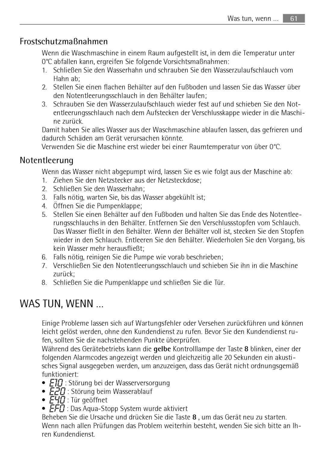 Electrolux LAVAMAT 74650 A3 user manual WAS TUN, Wenn …, Frostschutzmaßnahmen, Was tun, wenn … 