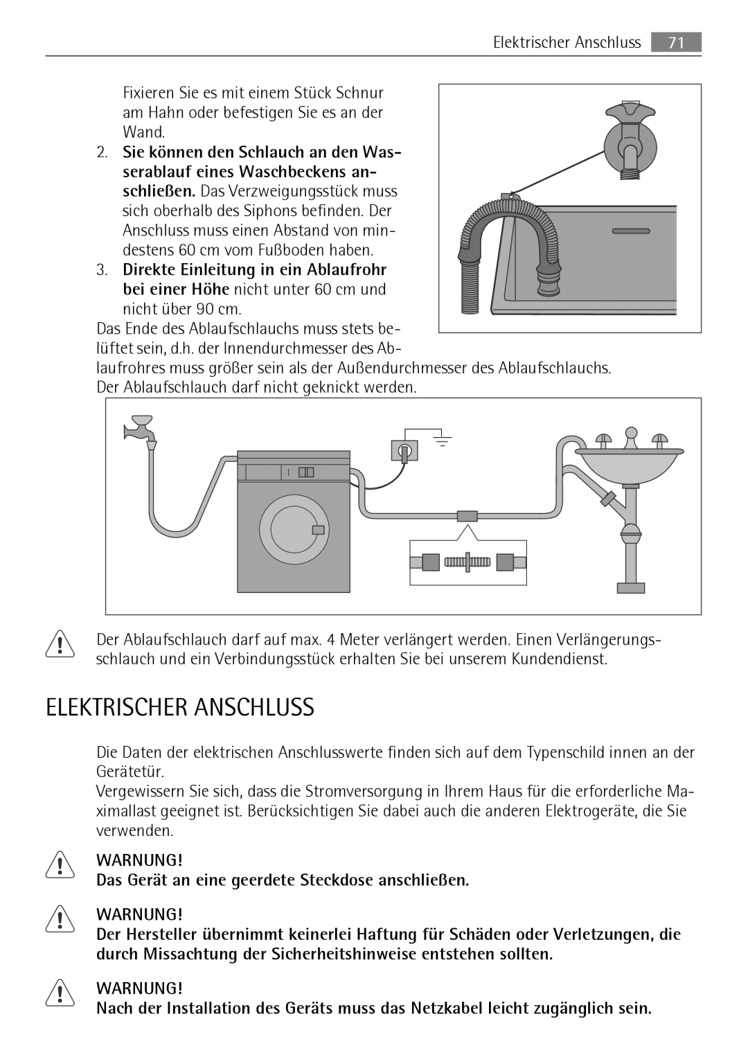 Electrolux LAVAMAT 74650 A3 user manual Elektrischer Anschluss, Sie können den Schlauch an den Was 