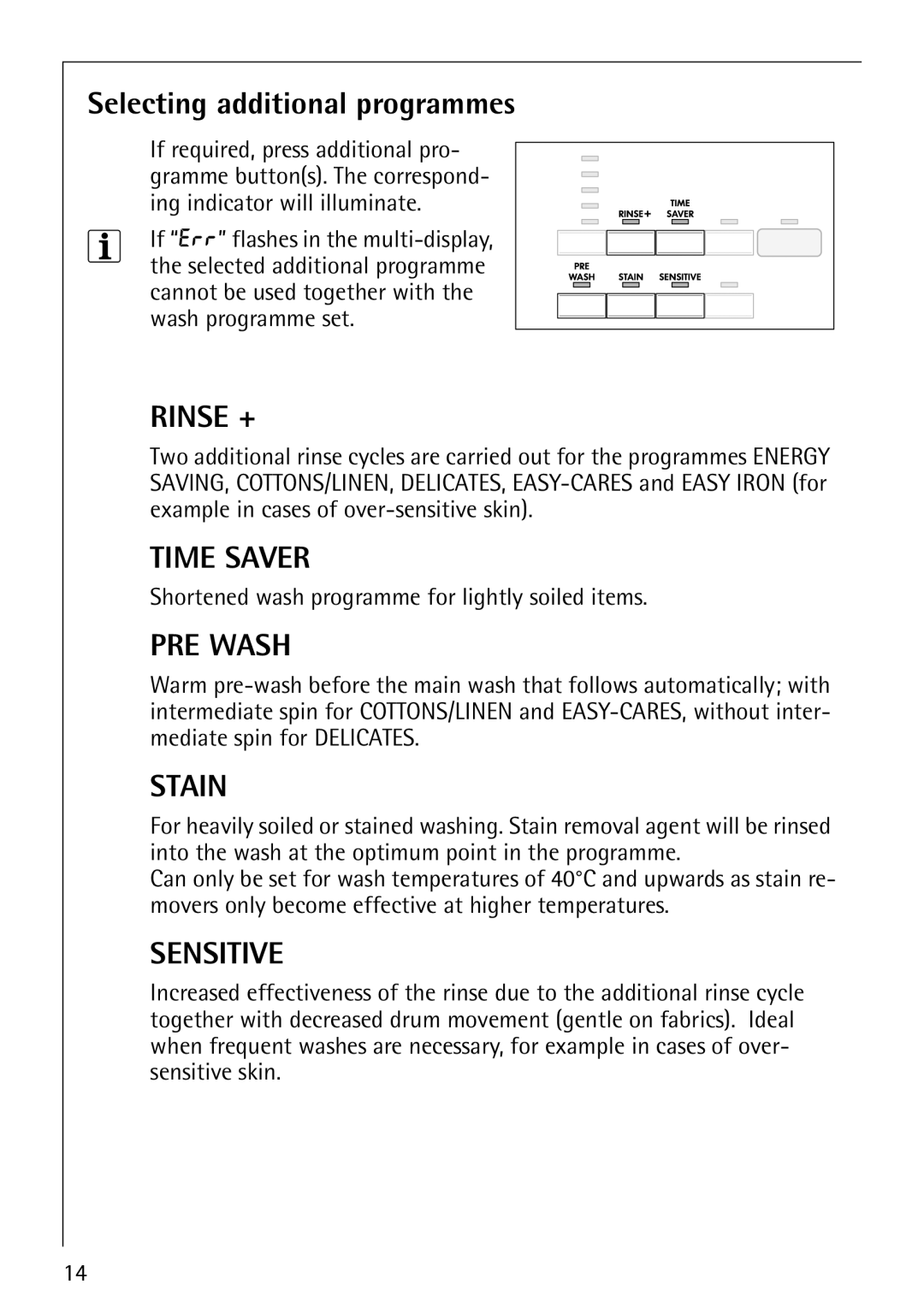 Electrolux LAVAMAT 74700 manual Selecting additional programmes, Shortened wash programme for lightly soiled items 