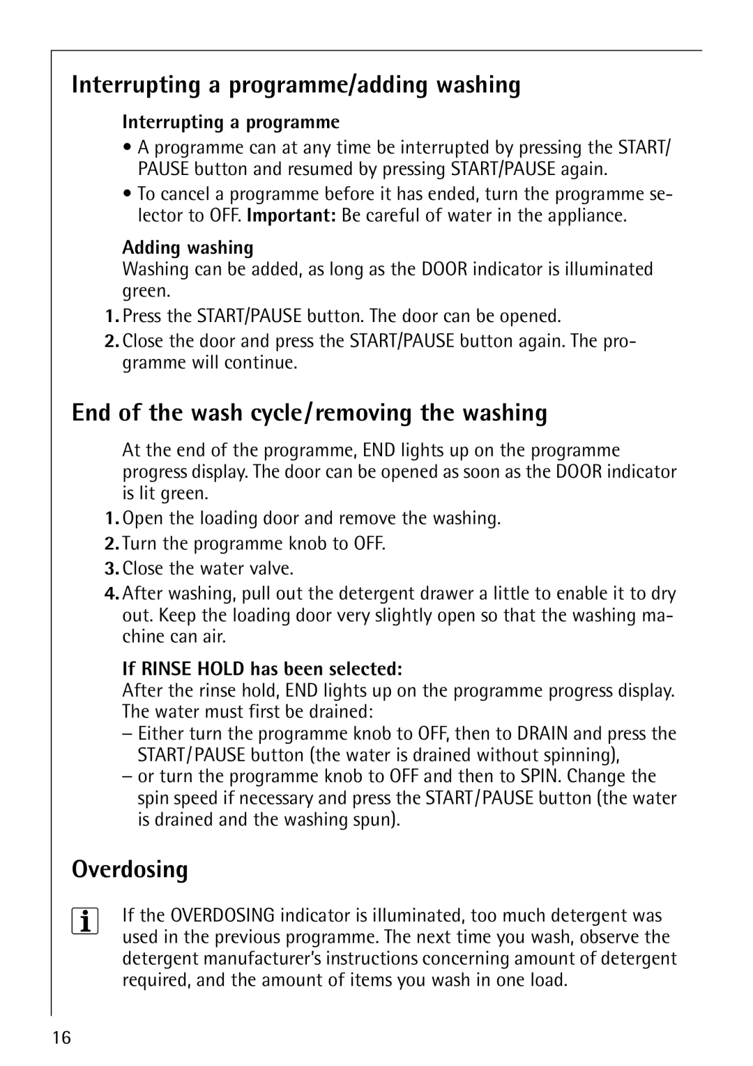 Electrolux LAVAMAT 74700 Interrupting a programme/adding washing, End of the wash cycle/removing the washing, Overdosing 