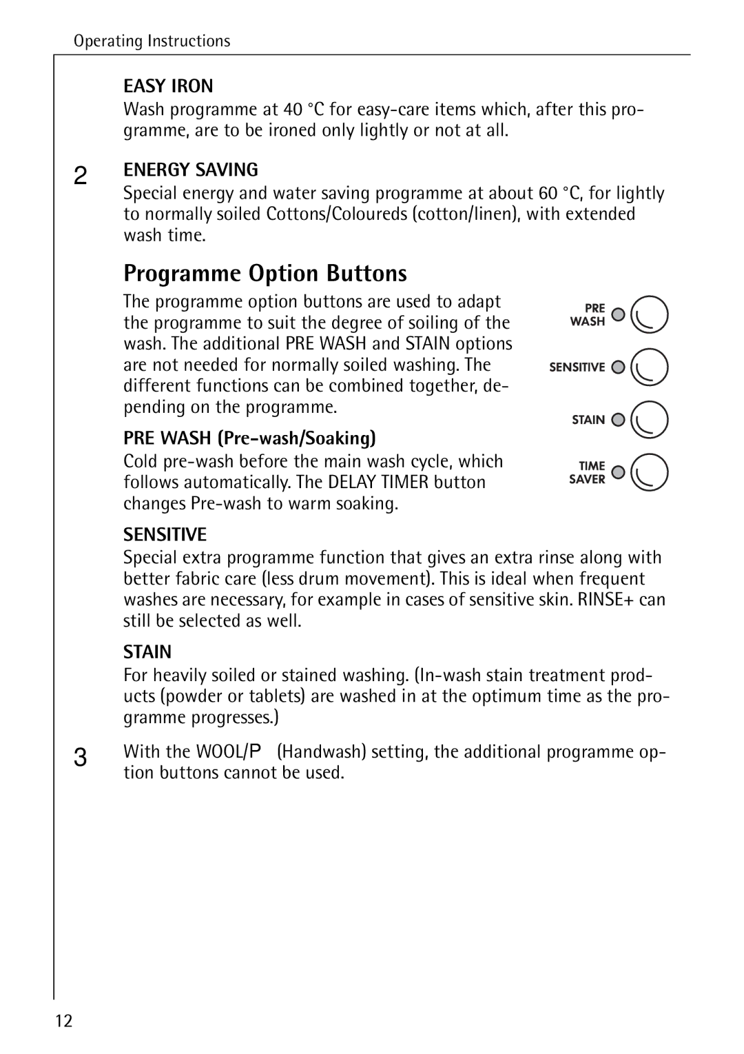 Electrolux LAVAMAT 84745 manual Programme Option Buttons, PRE Wash Pre-wash/Soaking 