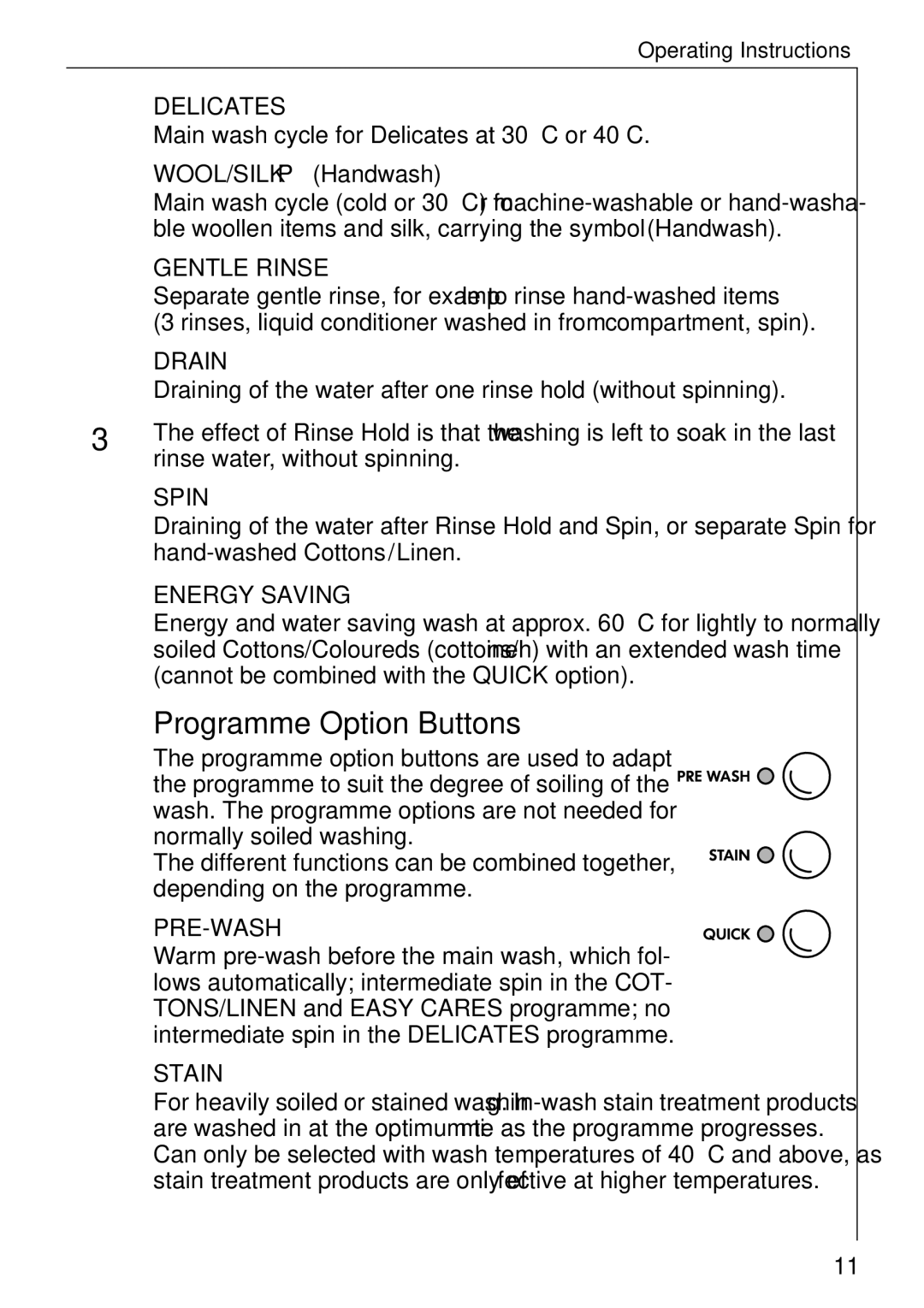 Electrolux LAVAMAT W 1059 manual Programme Option Buttons, WOOL/SILK P Handwash 