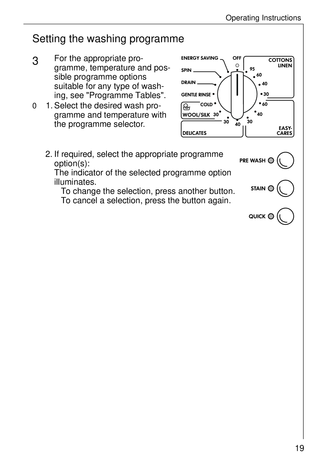 Electrolux LAVAMAT W 1059 manual Setting the washing programme, For the appropriate pro 