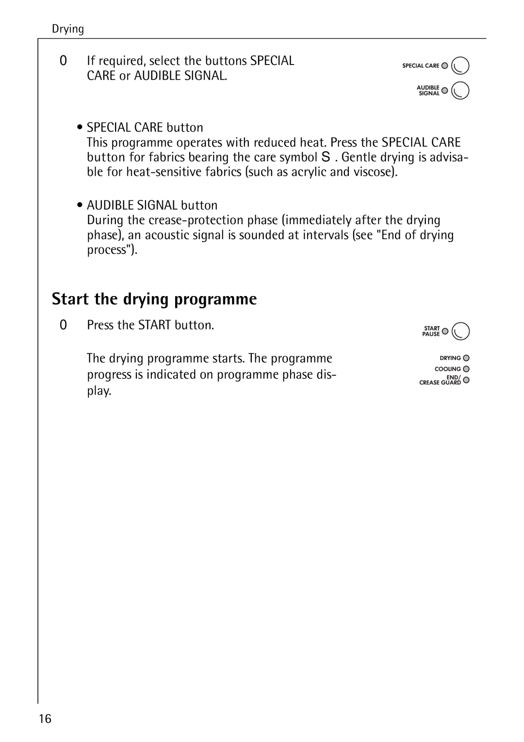 Electrolux LAVATHERM 37320 operating instructions Start the drying programme, Special Care button 