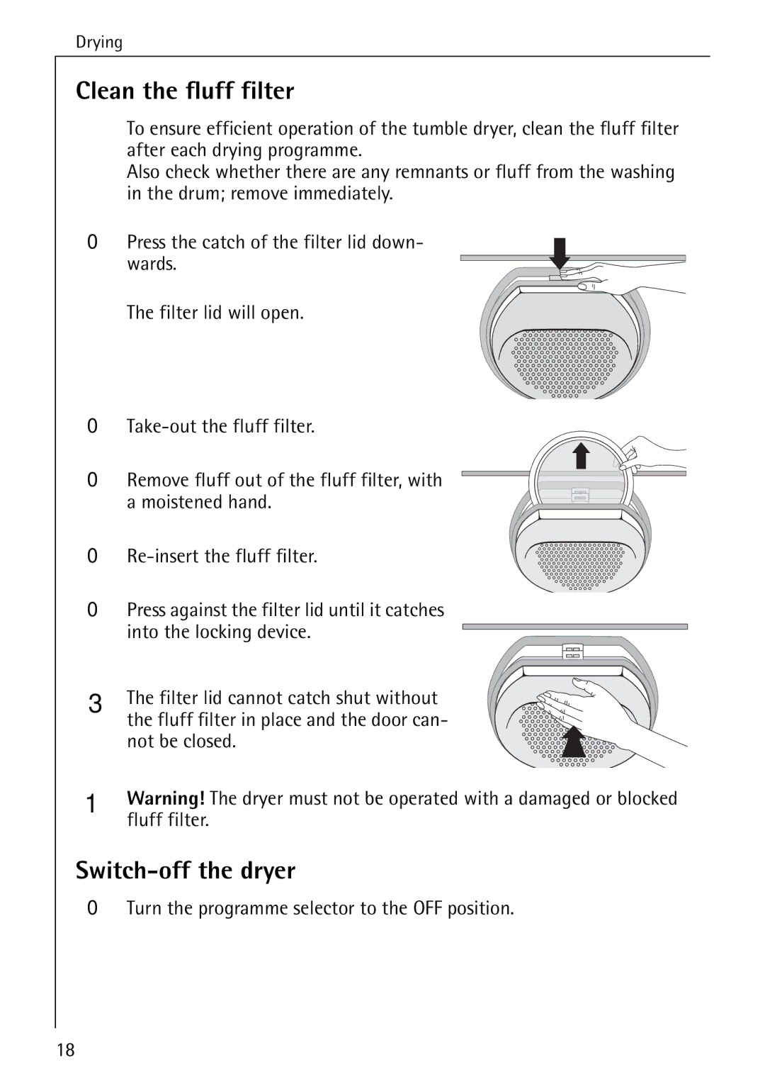 Electrolux LAVATHERM 37320 operating instructions Clean the fluff filter, Switch-off the dryer 