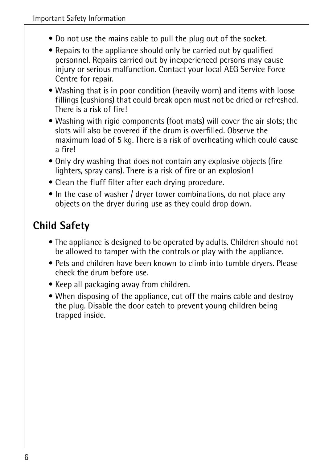 Electrolux LAVATHERM 37320 operating instructions Child Safety, Clean the fluff filter after each drying procedure 