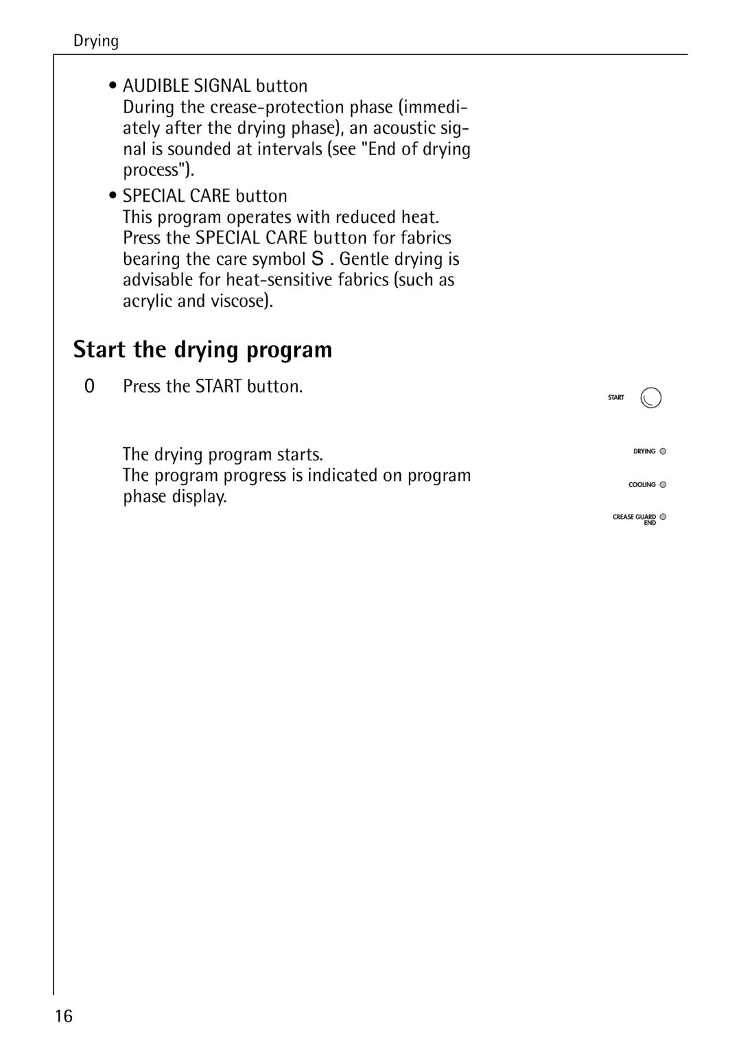 Electrolux LAVATHERM 56600 operating instructions Start the drying program 