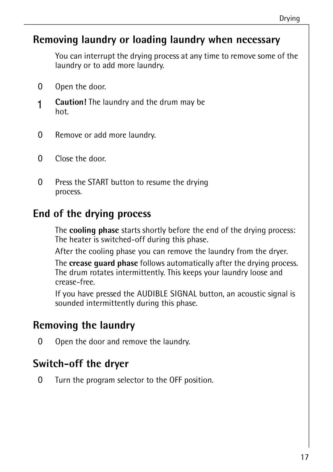 Electrolux LAVATHERM 56600 Removing laundry or loading laundry when necessary, End of the drying process 