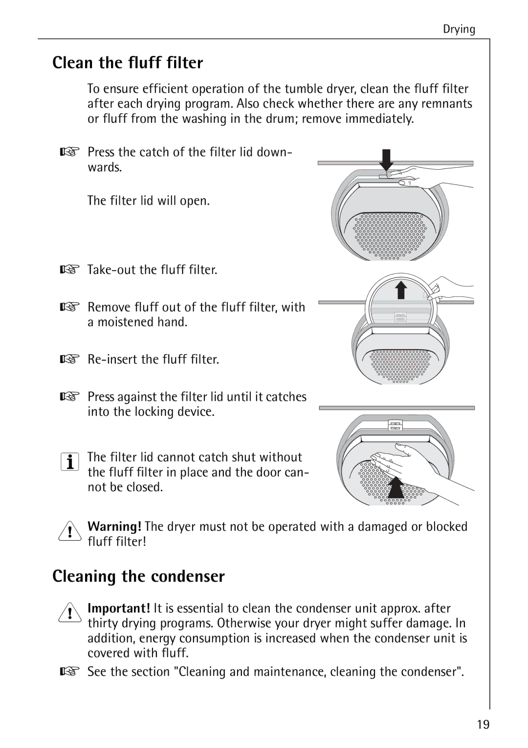 Electrolux LAVATHERM 56600 operating instructions Clean the fluff filter, Cleaning the condenser 