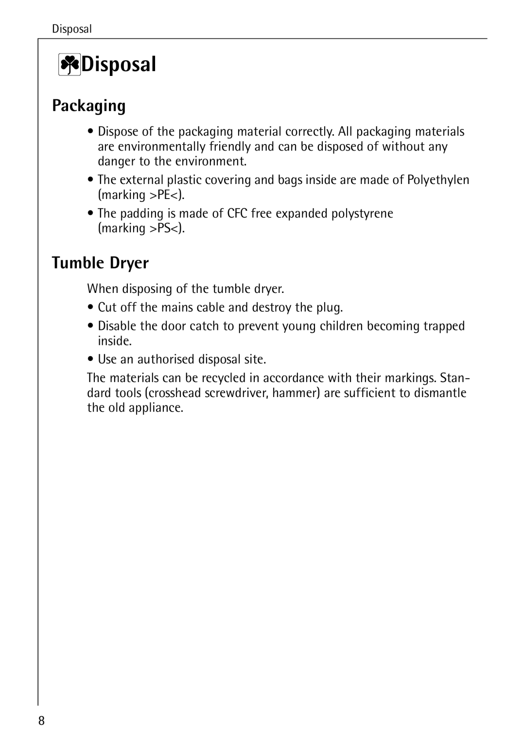 Electrolux LAVATHERM 56600 operating instructions 2Disposal, Packaging, Tumble Dryer 