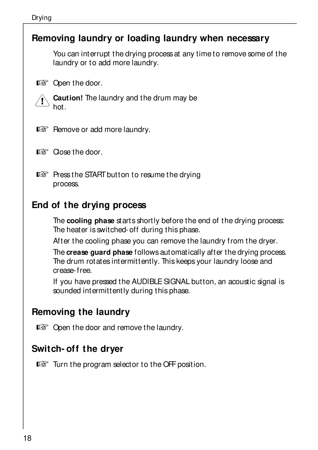 Electrolux LAVATHERM 57700 Removing laundry or loading laundry when necessary, End of the drying process 