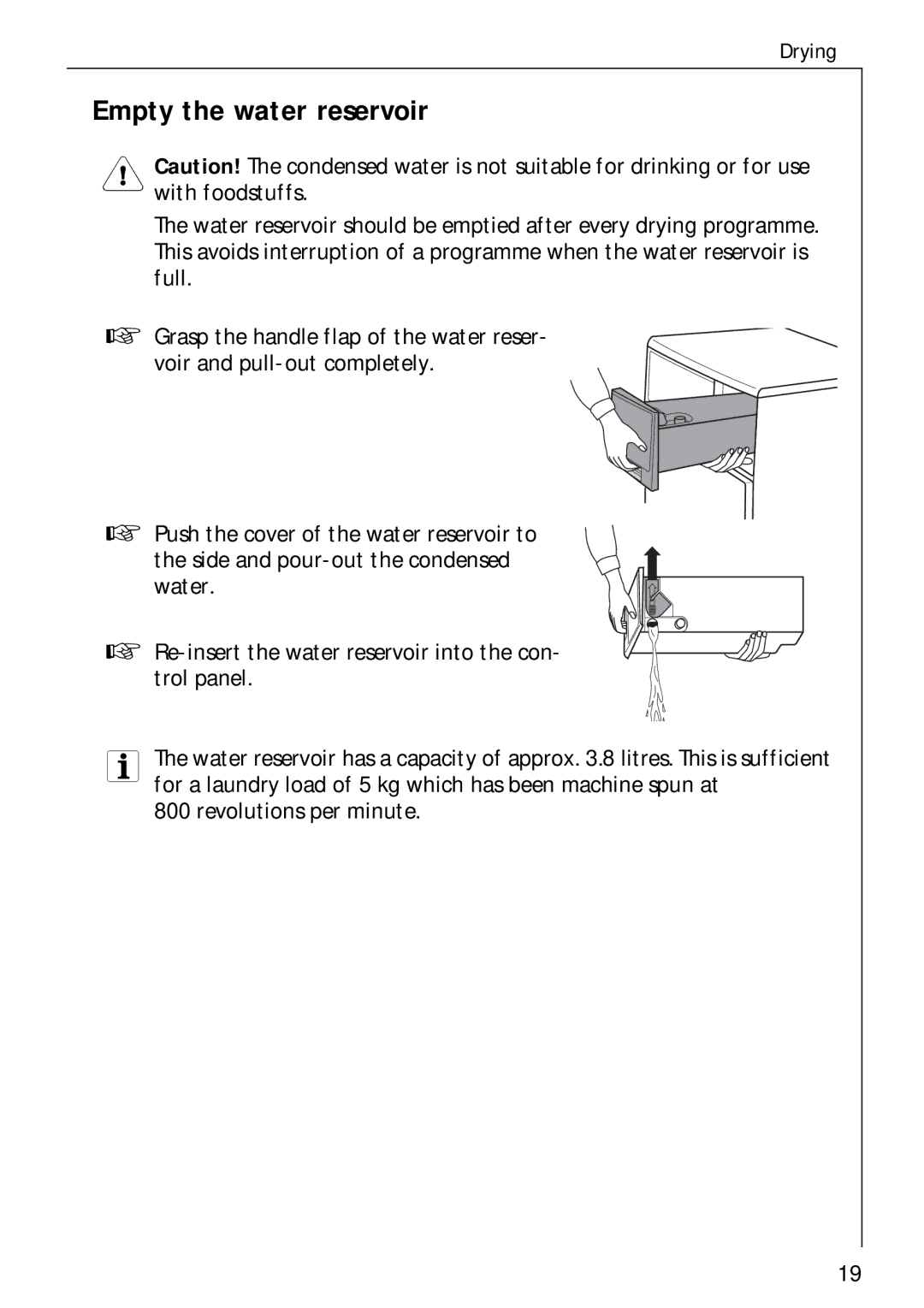 Electrolux LAVATHERM 57700 operating instructions Empty the water reservoir 