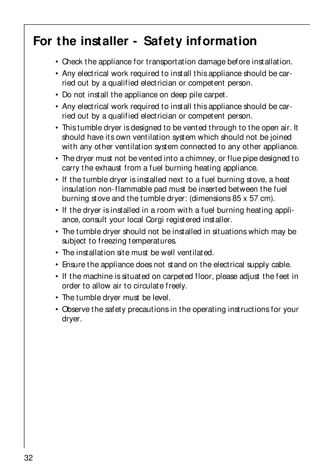 Electrolux LAVATHERM 57700 For the installer Safety information, Do not install the appliance on deep pile carpet 