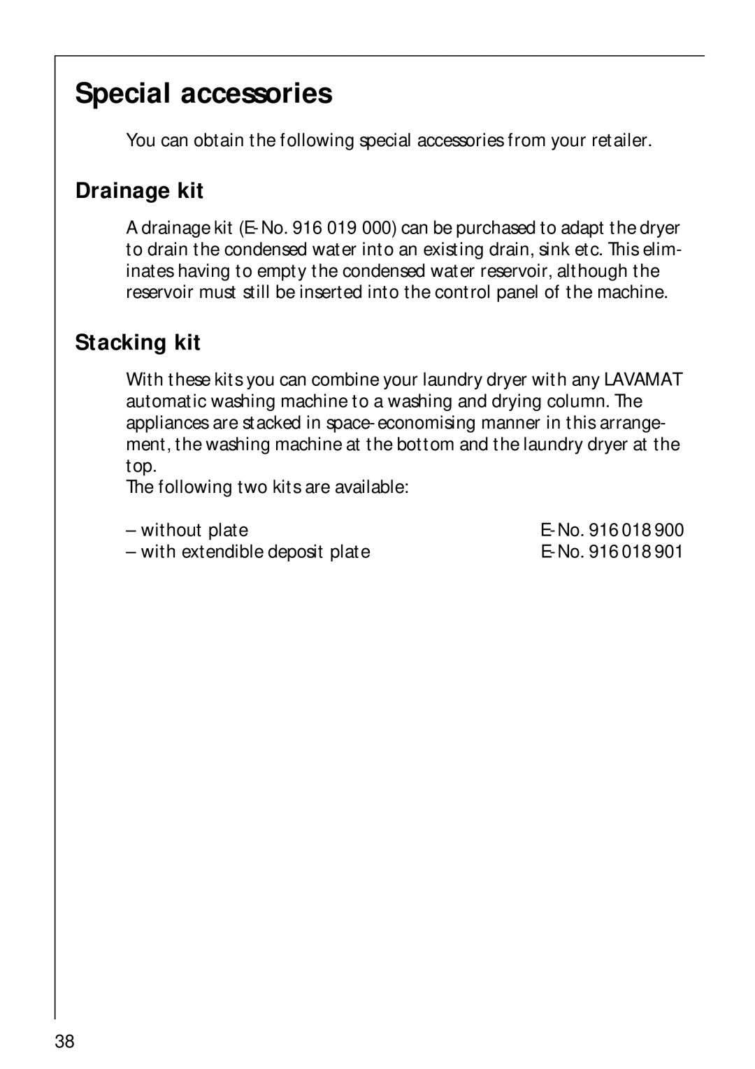 Electrolux LAVATHERM 57700 operating instructions Special accessories, Drainage kit, Stacking kit 