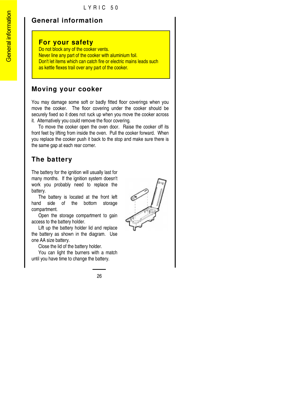 Electrolux Lynic 50 installation instructions General information For your safety, Moving your cooker, Battery 