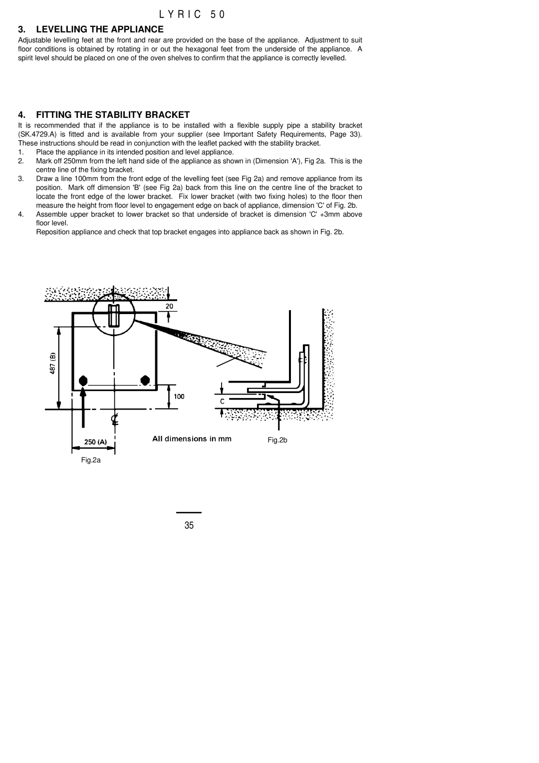 Electrolux Lynic 50 installation instructions Levelling the Appliance, Fitting the Stability Bracket 