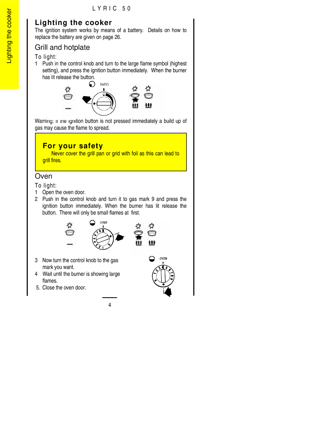 Electrolux Lynic 50 installation instructions Lighting the cooker, Grill and hotplate, Oven, To light, Open the oven door 