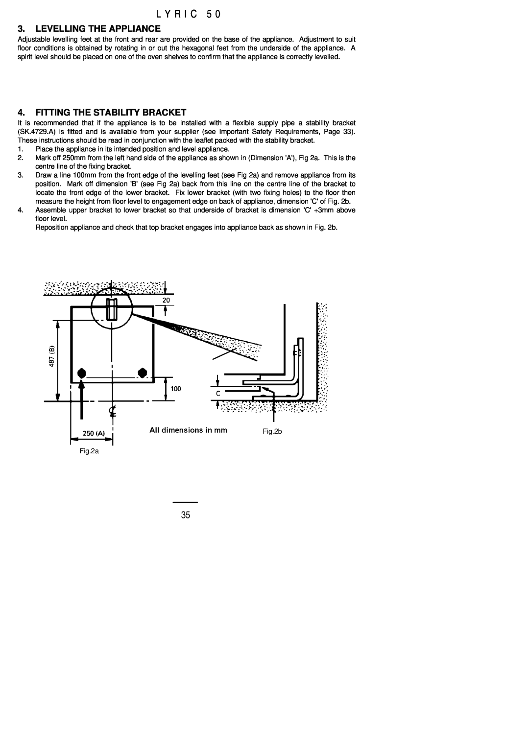 Electrolux Lynic 50 installation instructions L Y R I C, Levelling The Appliance, Fitting The Stability Bracket 