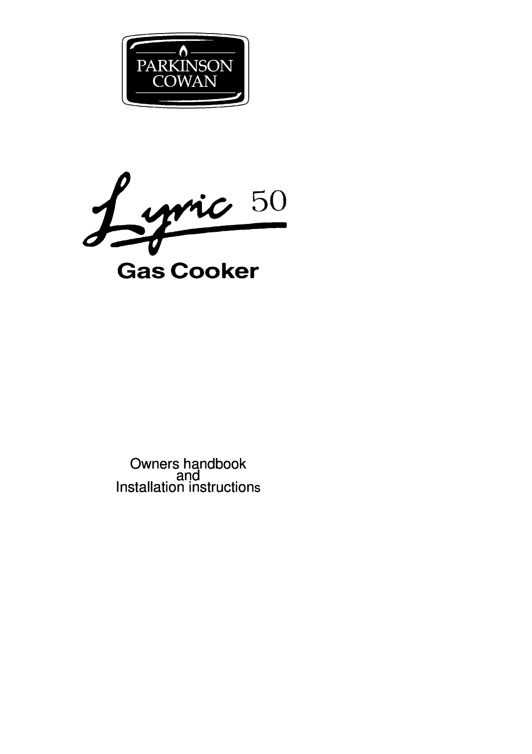 Electrolux LYRIC50 installation instructions Owners handbook and Installation instructions 