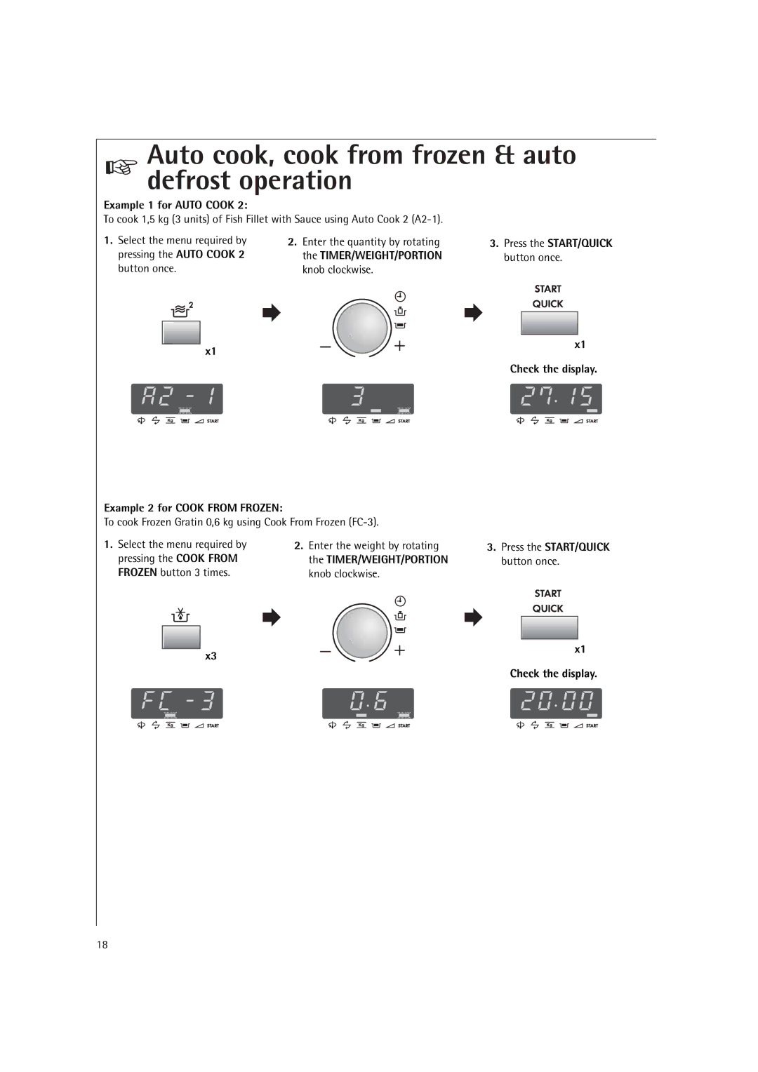 Electrolux MC2660E manual Example 1 for Auto Cook, Timer/Weight/Portion, Check the display Example 2 for Cook from Frozen 