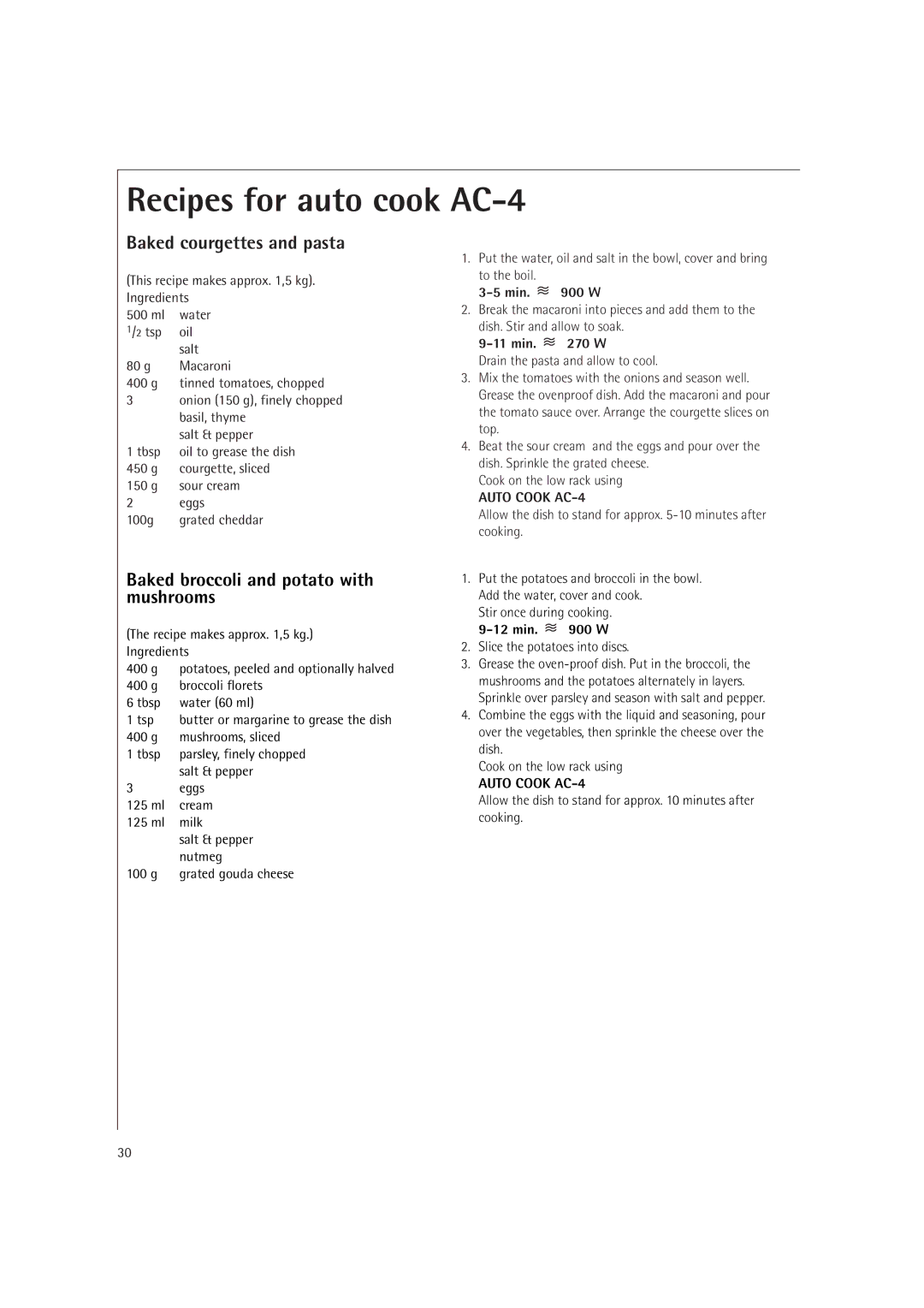 Electrolux MCC4060E Recipes for auto cook AC-4, Baked courgettes and pasta, Baked broccoli and potato with mushrooms 