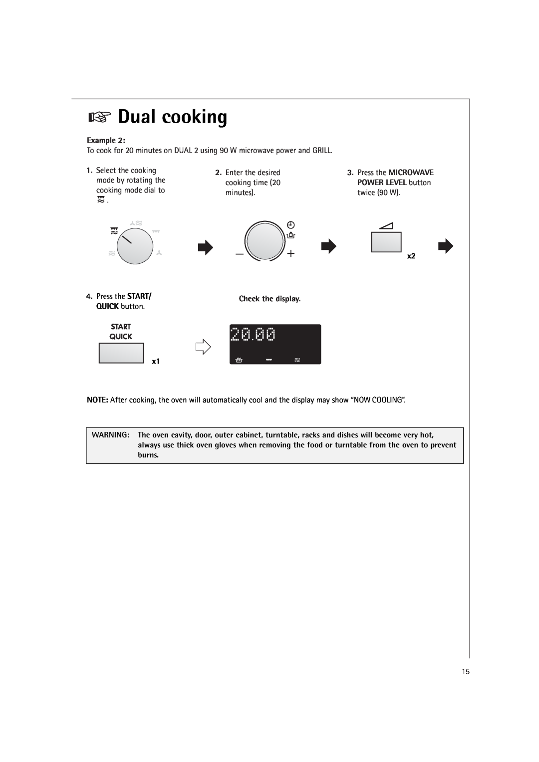 Electrolux MCC4060E Dual cooking, Example, To cook for 20 minutes on DUAL 2 using 90 W microwave power and GRILL 