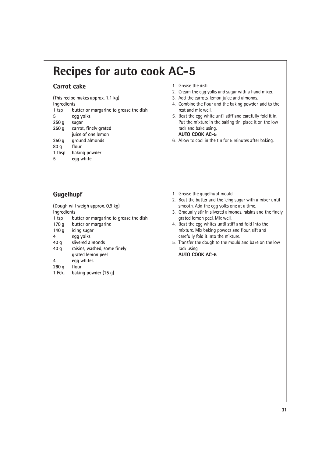 Electrolux MCC4060E operating instructions Recipes for auto cook AC-5, Carrot cake, Gugelhupf, AUTO COOK AC-5 