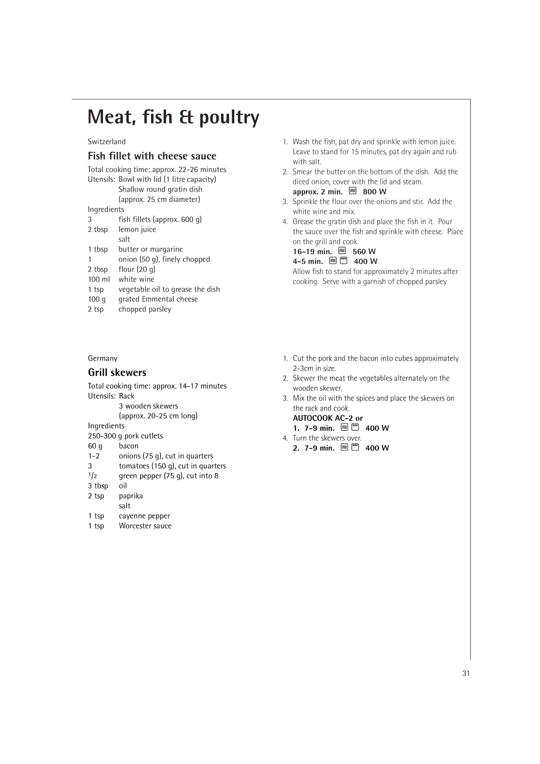 Electrolux MCD1761E, MCD1751E operating instructions Fish fillet with cheese sauce, Grill skewers, Autocook AC-2 or Min W 