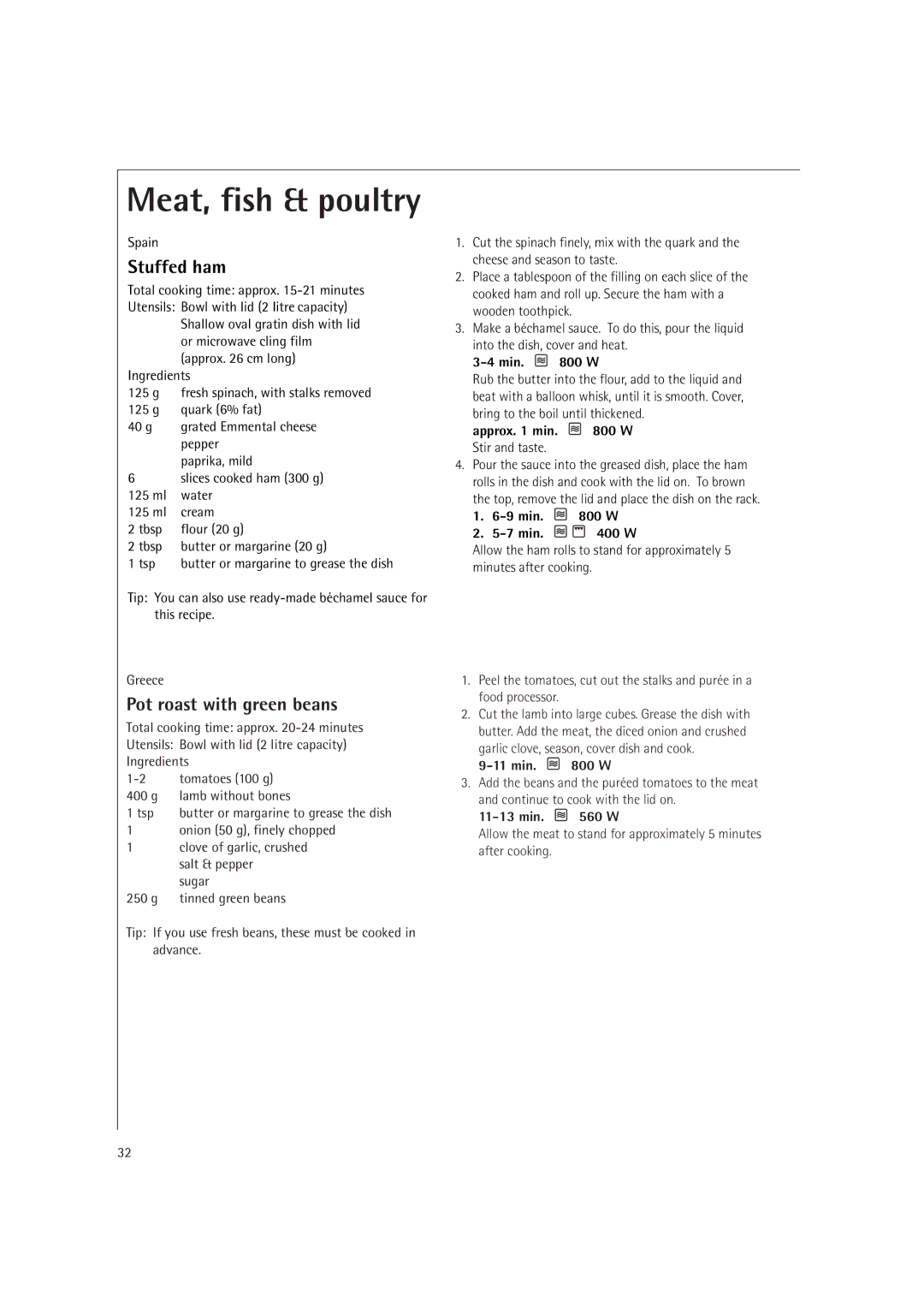 Electrolux MCD1751E, MCD1761E Stuffed ham, Pot roast with green beans, Greece, Approx min W Stir and taste 