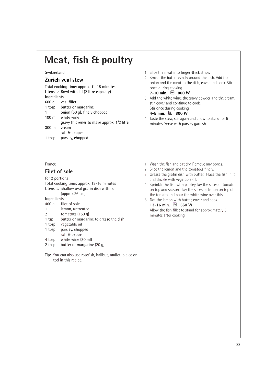 Electrolux MCD1761E, MCD1751E Zurich veal stew, Filet of sole, Dot the lemon with butter, cover and cook 