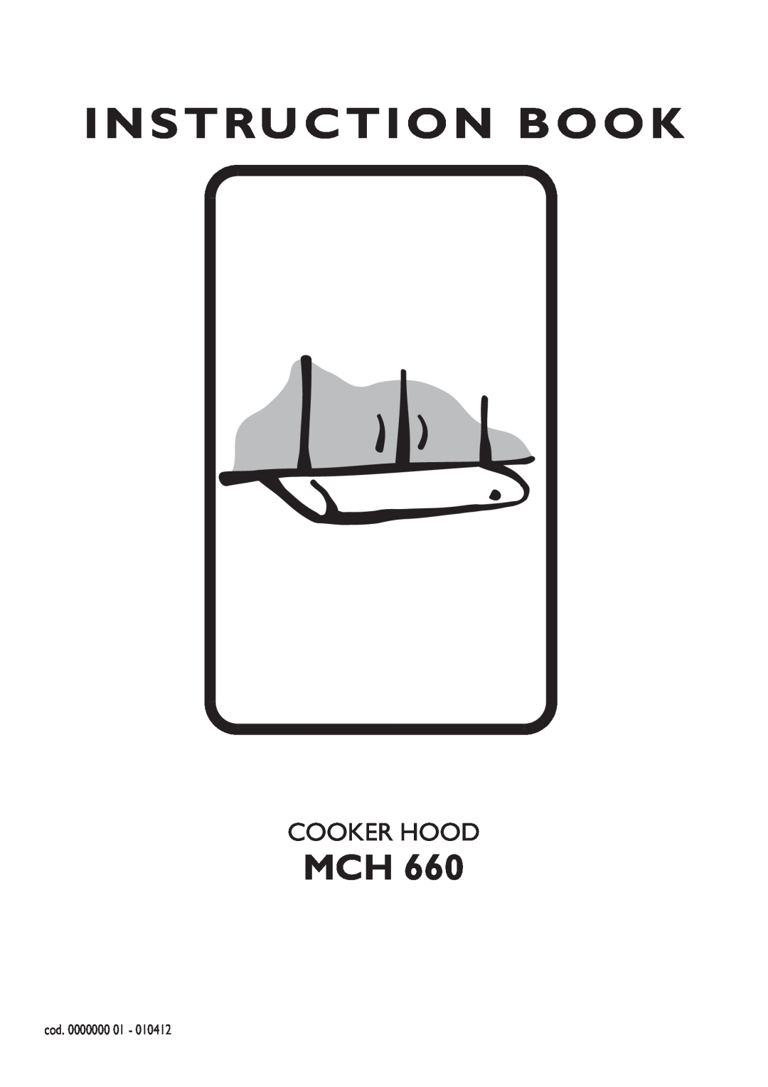 Electrolux MCH 660 manual Instruction Book, Cooker Hood 