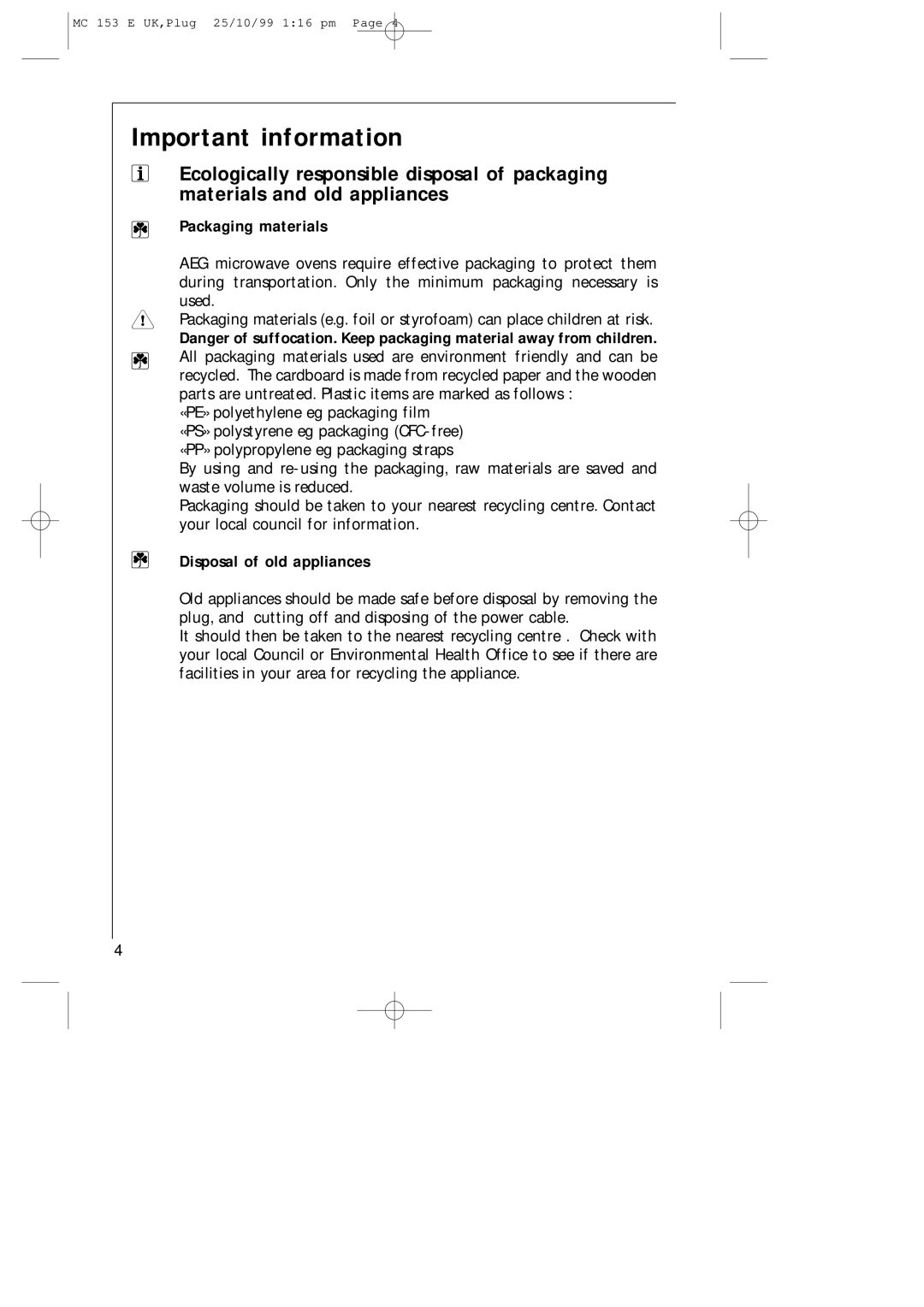 Electrolux MICROMAT 153 E manual Important information, Packaging materials, Disposal of old appliances 