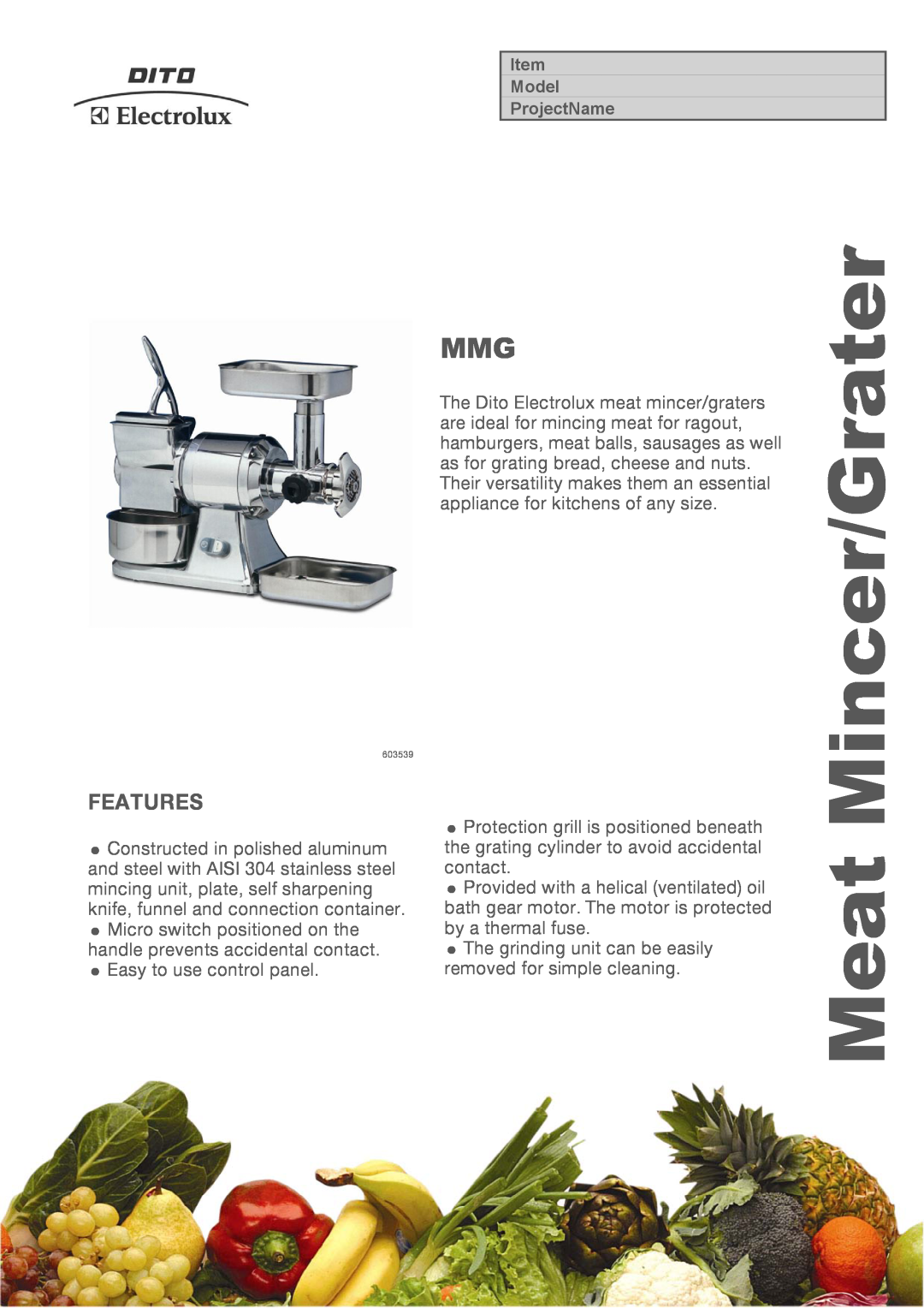 Electrolux MMG22, MMG12, 603540, 603539 manual Features, Mincer/Grater, Meat 