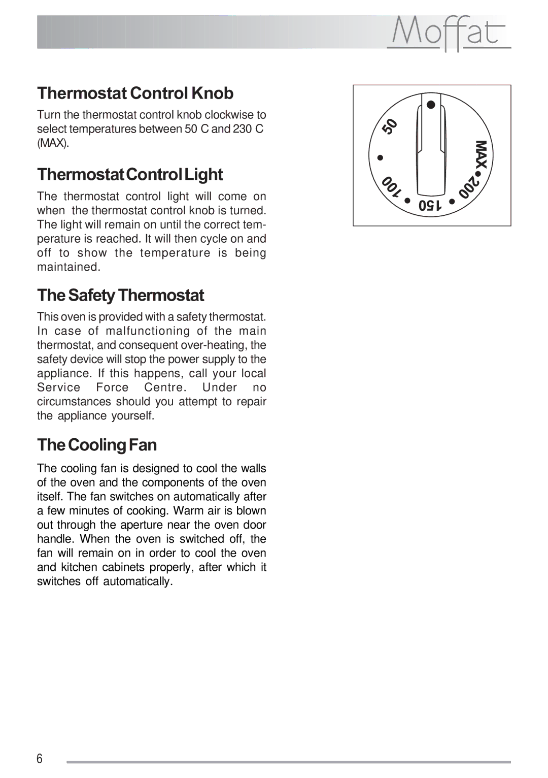 Electrolux MSF 620 manual Thermostat Control Knob, ThermostatControlLight, Safety Thermostat, Cooling Fan 