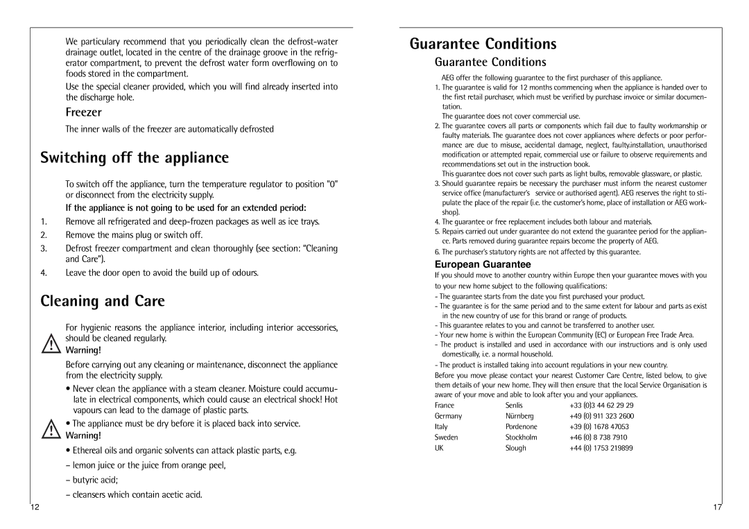 Electrolux N 6 18 40 I Switching off the appliance, Cleaning and Care, Guarantee Conditions, Freezer 
