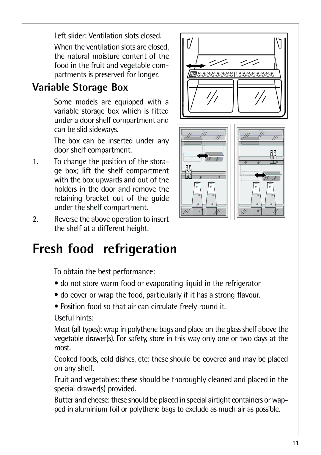 Electrolux N 9 18 41-4 i manual Fresh food refrigeration, Variable Storage Box 