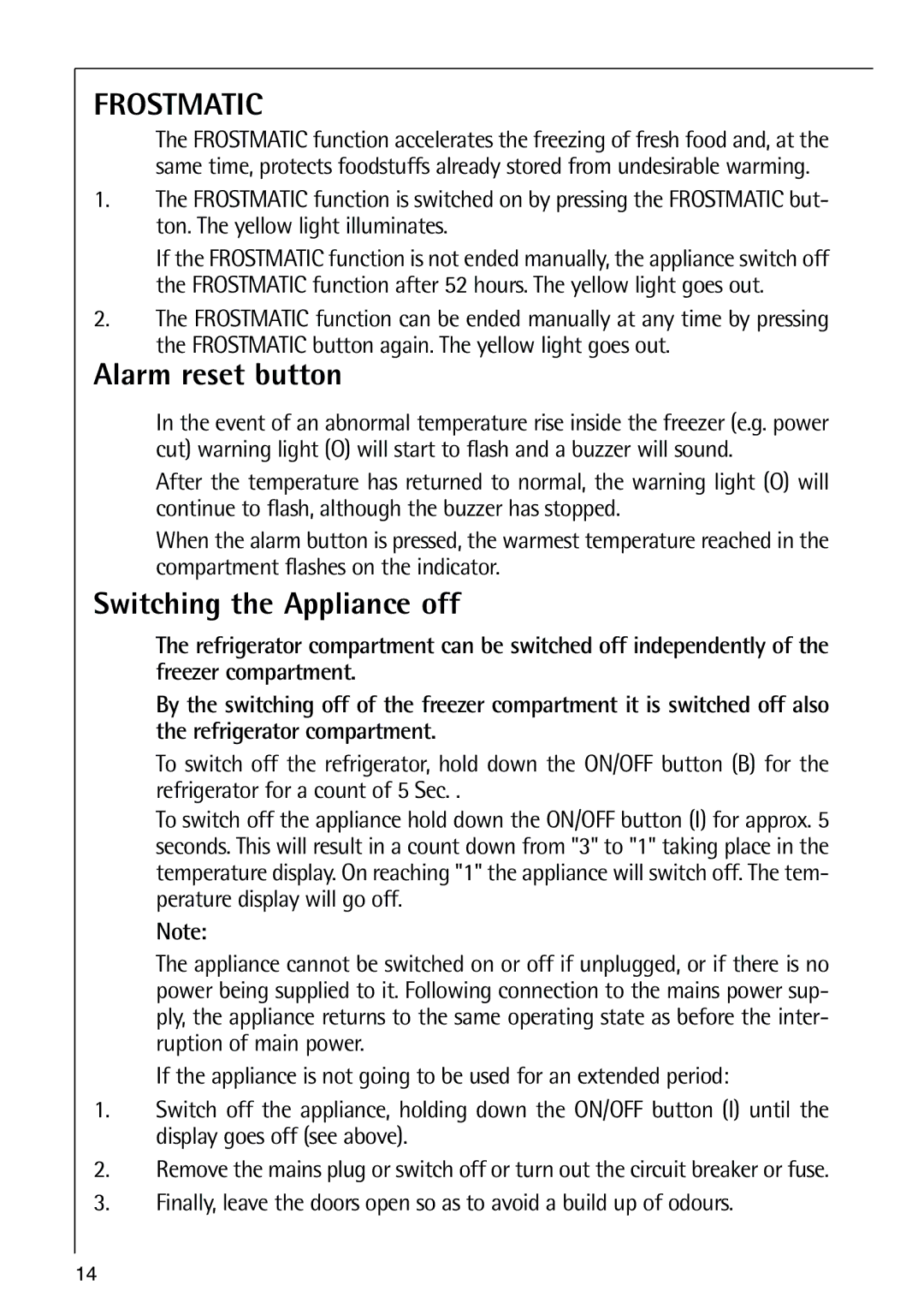 Electrolux N 9 18 41-4 i manual Alarm reset button, Switching the Appliance off 