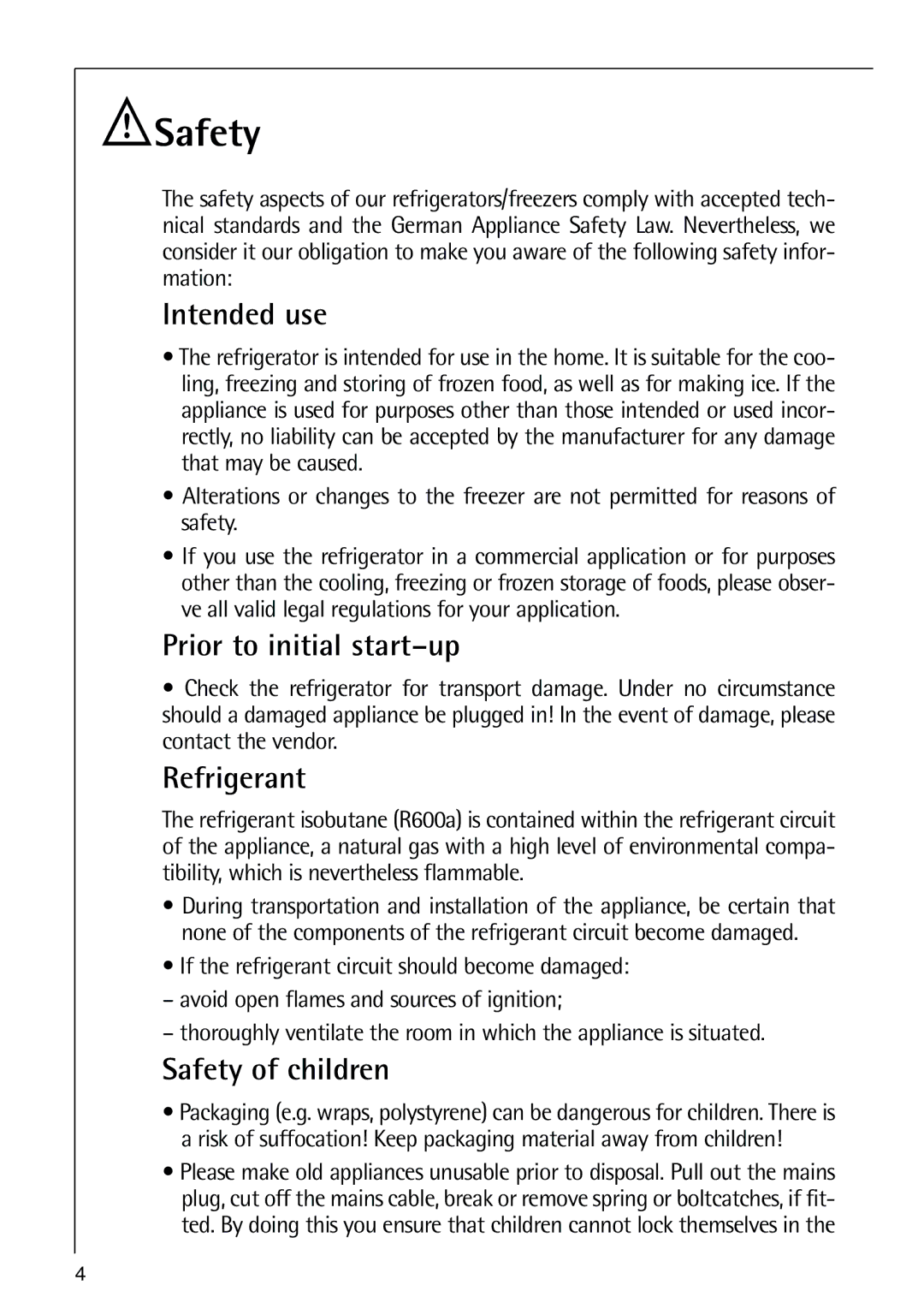 Electrolux N 9 18 41-4 i manual Intended use, Prior to initial start-up, Refrigerant, Safety of children 