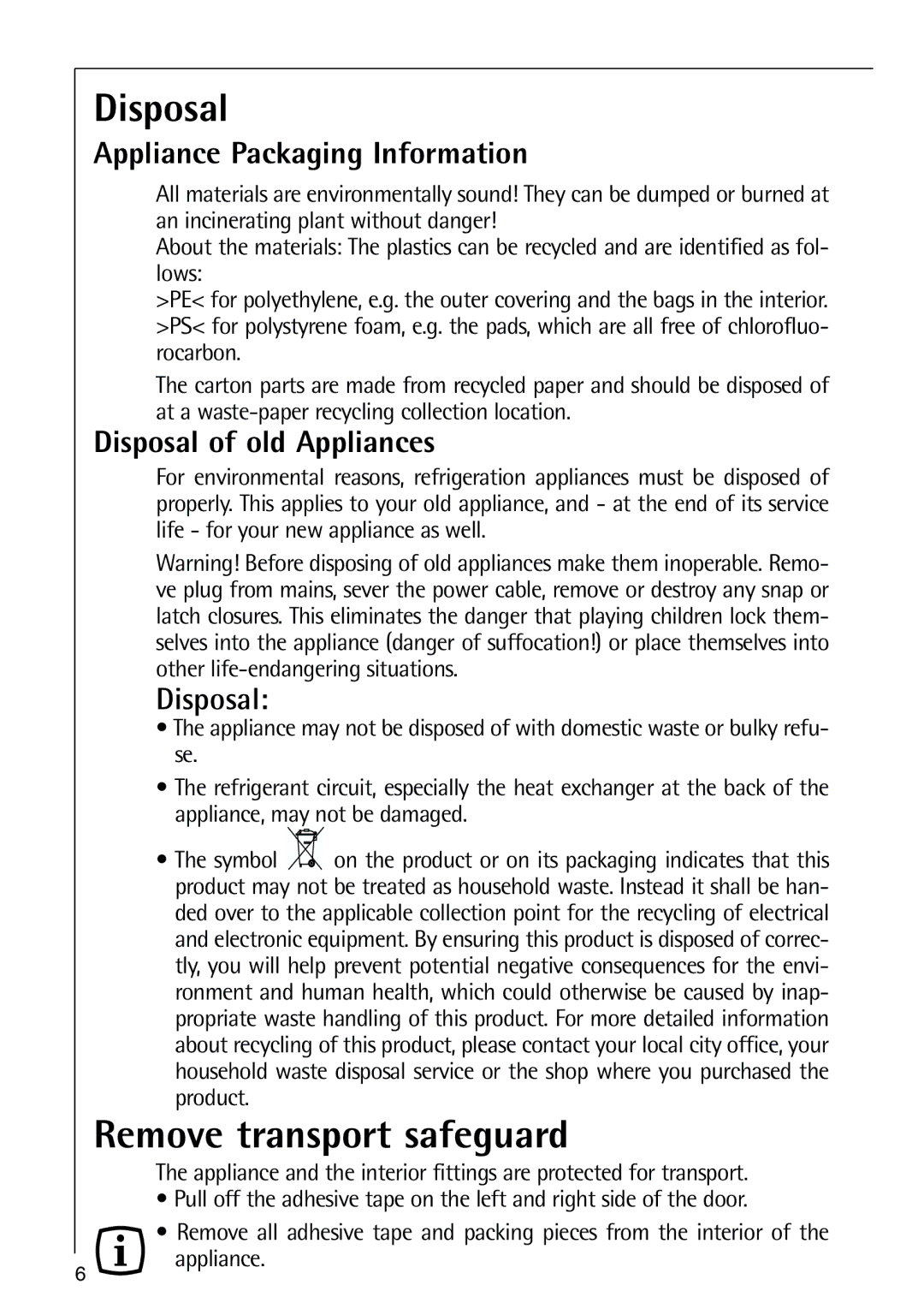 Electrolux N 9 18 41-4 i manual Remove transport safeguard, Appliance Packaging Information, Disposal of old Appliances 