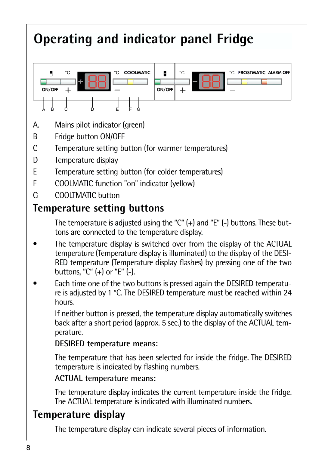 Electrolux N 9 18 41-4 i manual Operating and indicator panel Fridge, Temperature setting buttons, Temperature display 